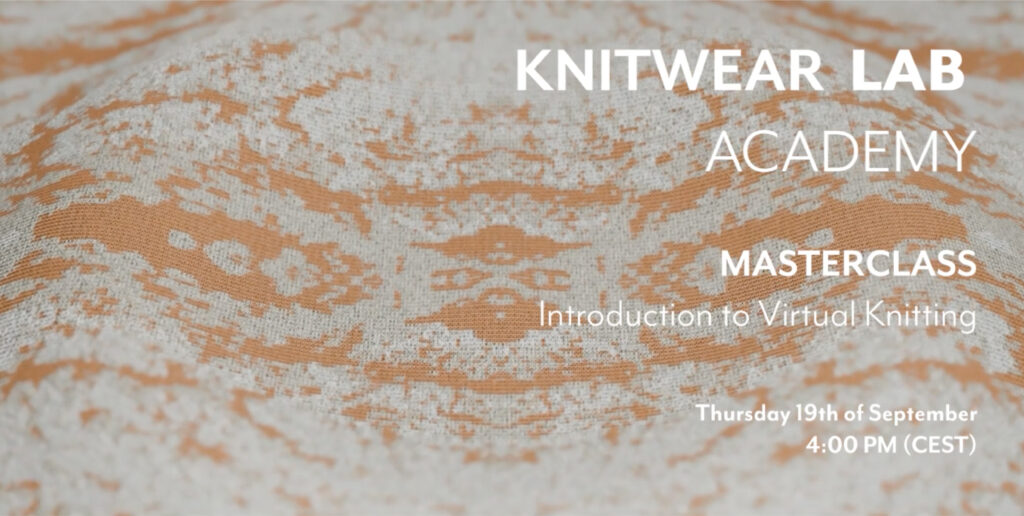 KNITWEAR LAB’s newest MASTERCLASS: Introduction to Virtual Knitting